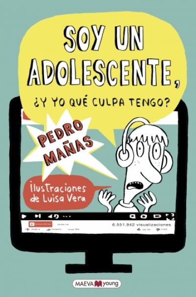 Portada del libro SOY UN ADOLESCENTE ¿Y yo qué culpa tengo?