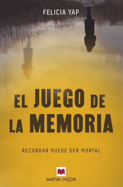Portada del libro EL JUEGO DE LA MEMORIA. Recordar puede ser mortal