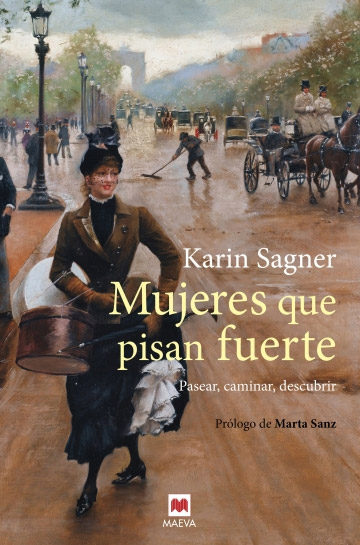 Portada del libro MUJERES QUE PISAN FUERTE. Pasear, caminar, descubrir