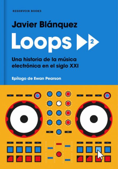 Portada de LOOPS 2. UNA HISTORIA DE LA MÚSICA ELECTRÓNICA EN EL SIGLO XX