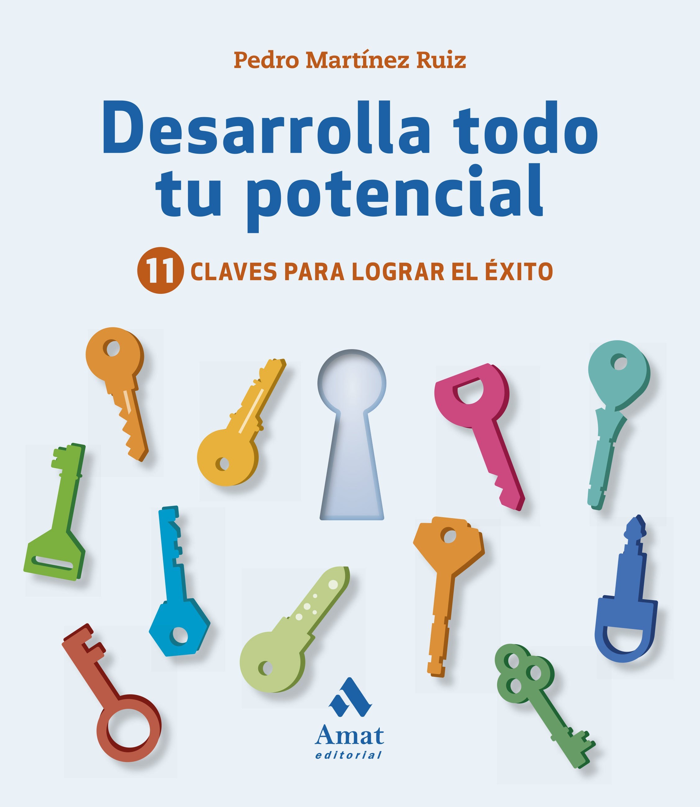 Portada del libro DESARROLLA TODO TU POTENCIAL. Once (11) claves para lograr el éxito