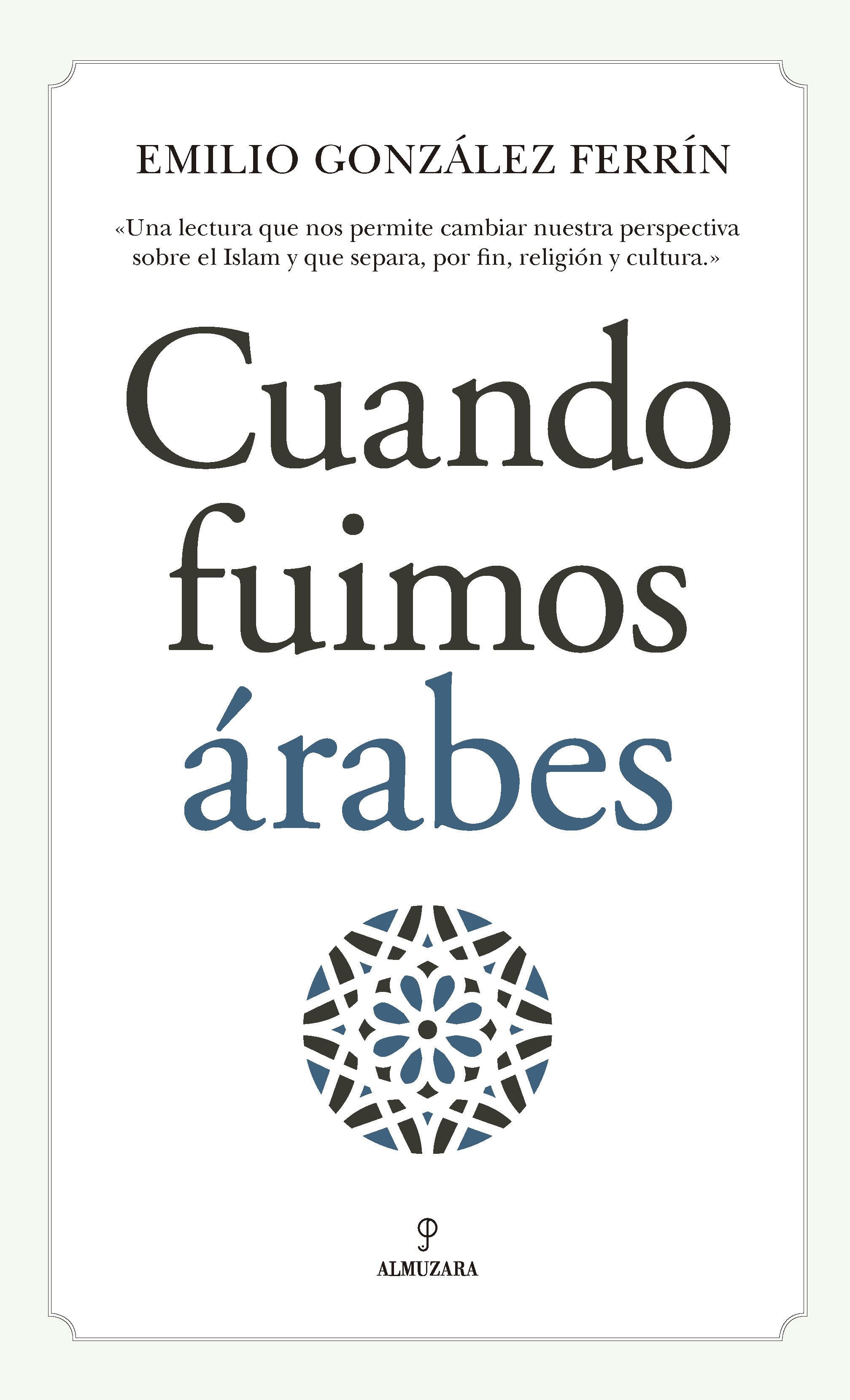 Portada del libro CUANDO FUIMOS ÁRABES