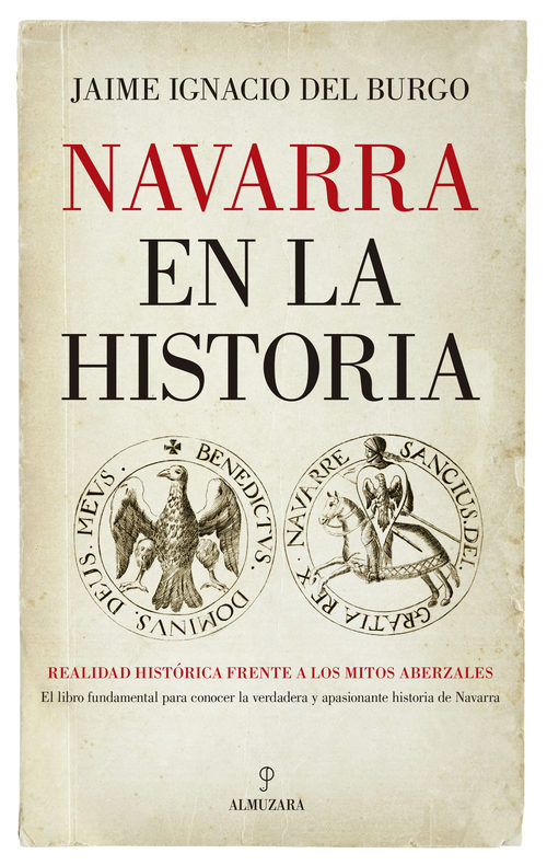 Portada del libro NAVARRA EN LA HISTORIA. Realidad histórica frente a los mitos aberzales