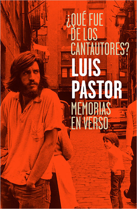 Portada del libro ¿QUE FUE DE LOS CANTAUTORES? Memorias en verso