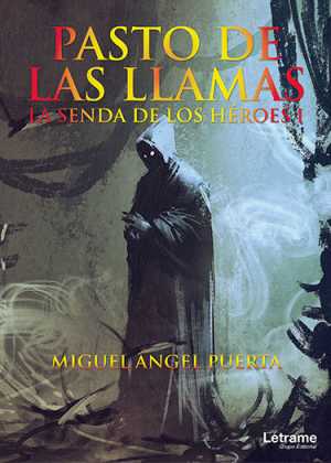 Portada de PASTO DE LAS LLAMAS. La senda de los héroes 1