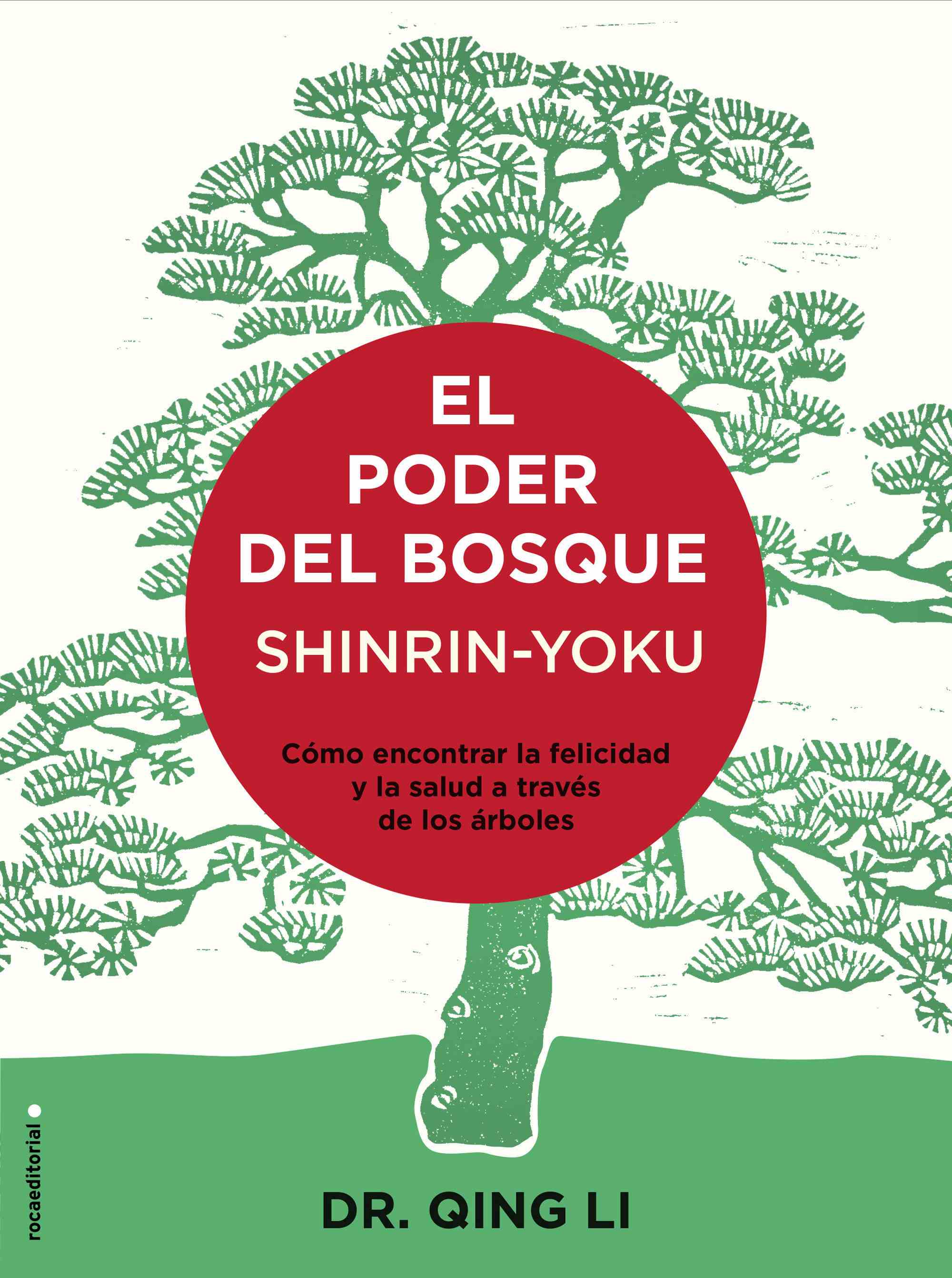 Portada de EL PODER DEL BOSQUE: SHINRIN-YOKU. Cómo encontrar la salud y la felicidad a través de los árboles