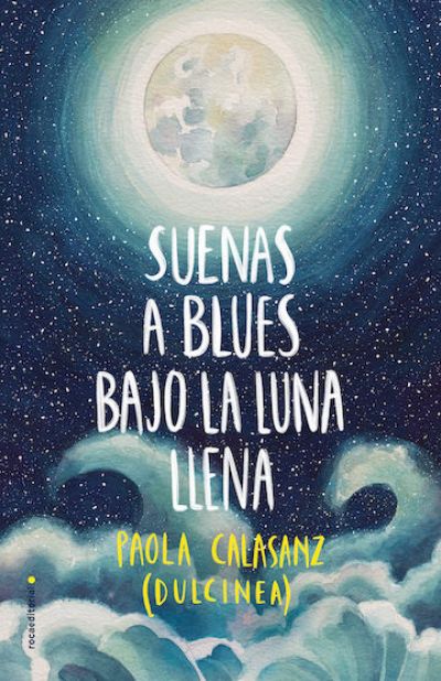 Portada del libro SUENAS A BLUES BAJO LA LUNA LLENA