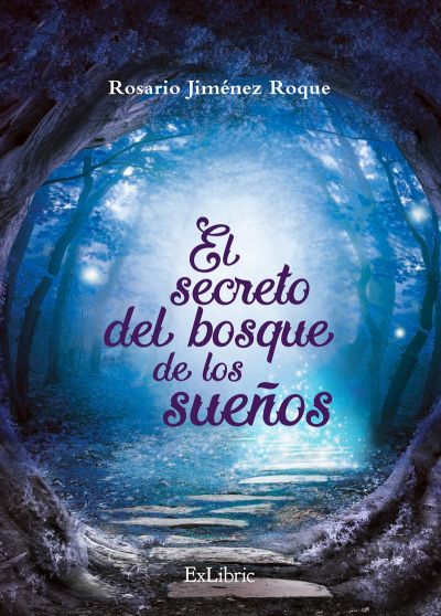 Portada del libro EL SECRETO DEL BOSQUE DE LOS SUEÑOS