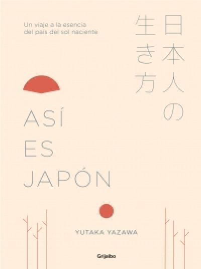 Portada de ASÍ ES JAPÓN. Un viaje a la esencia del país del sol naciente