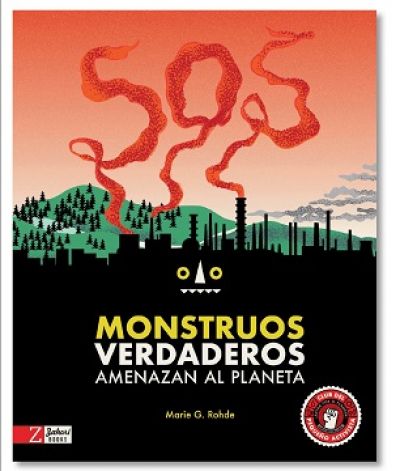 Portada del libro SOS MONSTRUOS VERDADEROS AMENAZAN EL PLANETA