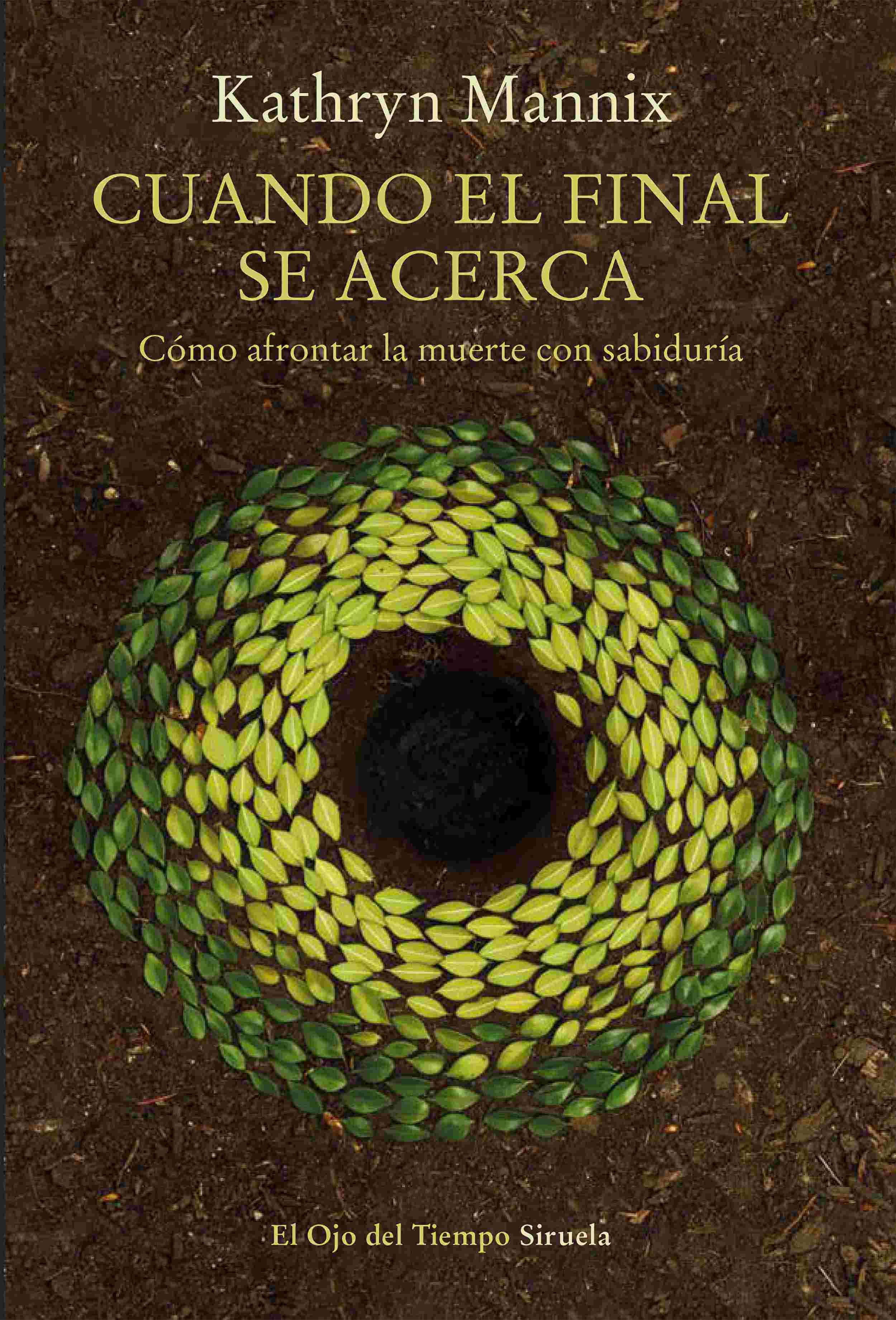 Portada de CUANDO EL FINAL SE ACERCA. Cómo afrontar la muerte con sabiduría