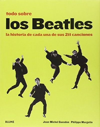 Portada de TODO SOBRE LOS BEATLES. La historia de cada una de sus 211 canciones