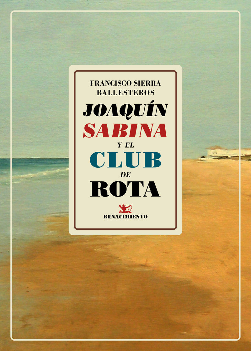 Portada del libro JOAQUÍN SABINA Y EL CLUB DE ROTA