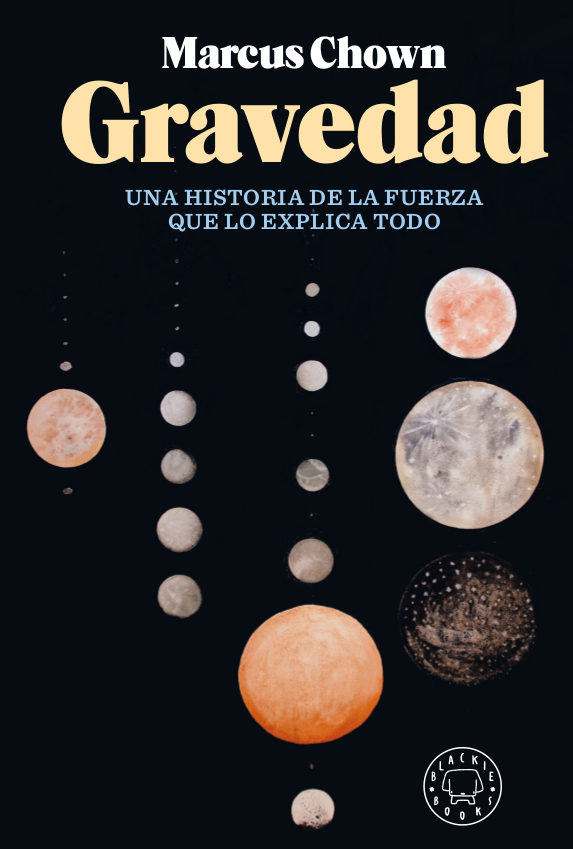 Portada de GRAVEDAD. Una historia de la fuerza que lo explica todo