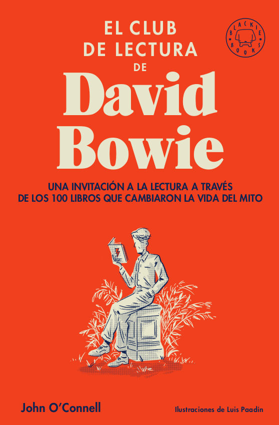 Portada del libro EL CLUB DE LECTURA DE DAVID BOWIE. Una invitación a la lectura a través de los 100 libros que cambiaron la vida del mito