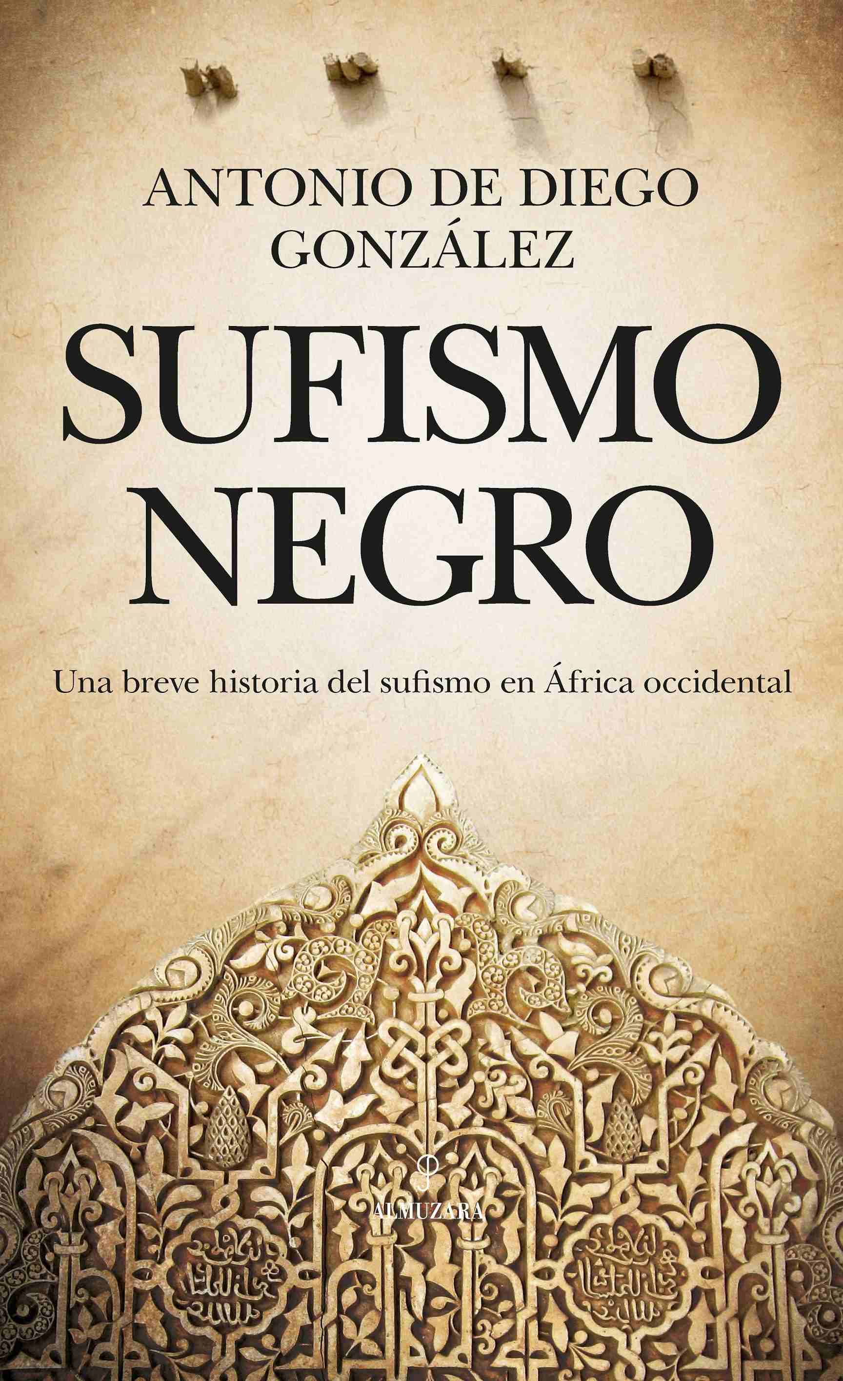 Portada de SUFISMO NEGRO. Una breve historia del sufismo en África occidental