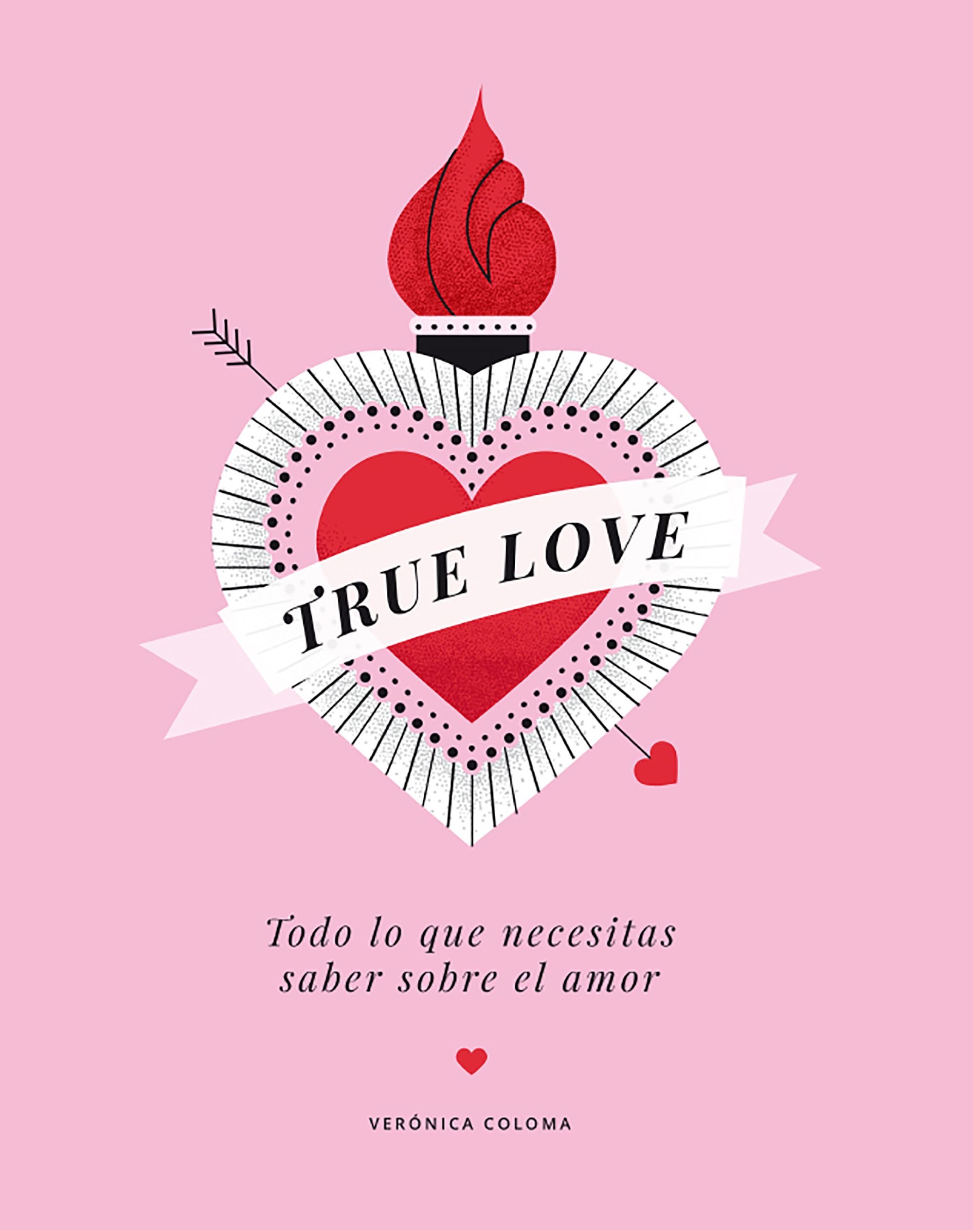 Portada del libro TRUE LOVE. Todo lo que necesitas saber sobre el amor