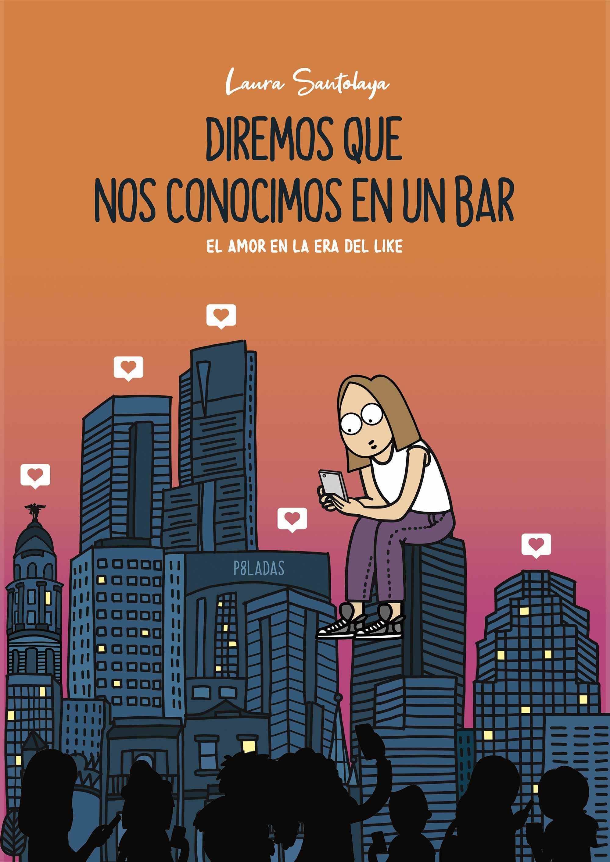 Portada de DIREMOS QUE NOS CONOCIMOS EN UN BAR. El amor en la era del like