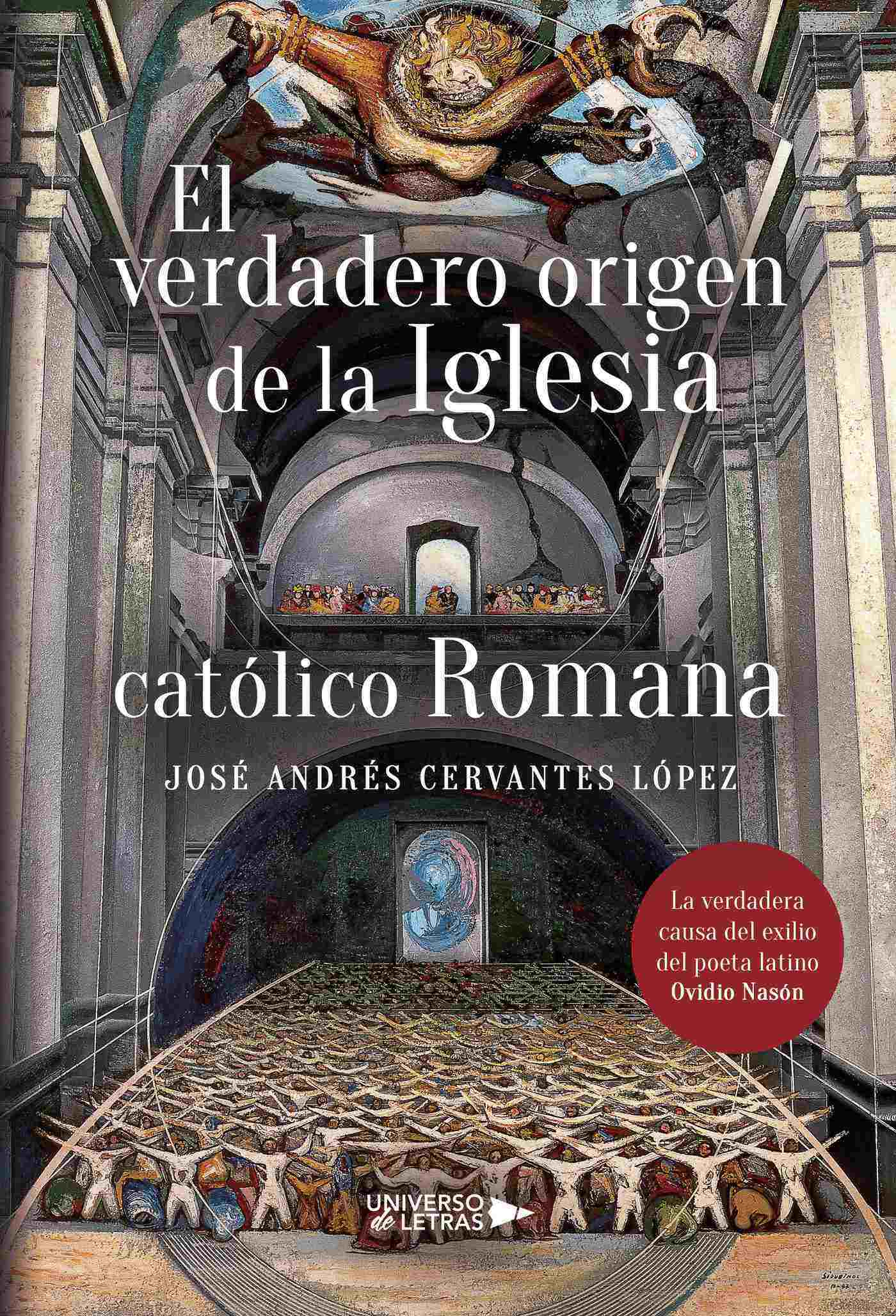Portada del libro EL VERDADERO ORIGEN DE LA IGLESIA CATÓLICO ROMANA