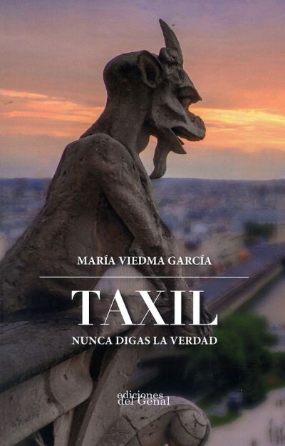 Portada de TAXIL. Nunca digas la verdad