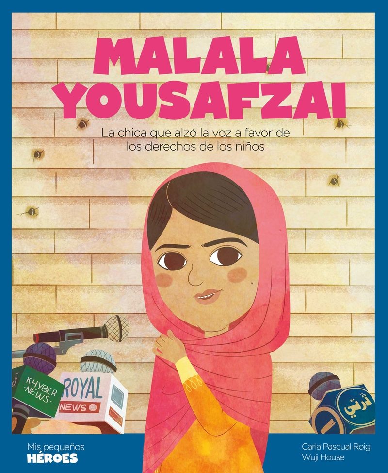 Portada de MALALA YOUSAFZAI. La chica que alzó la voz a favor de los derechos de los niños