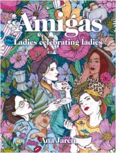 Portada del libro AMIGAS. Ladies celebrating ladies