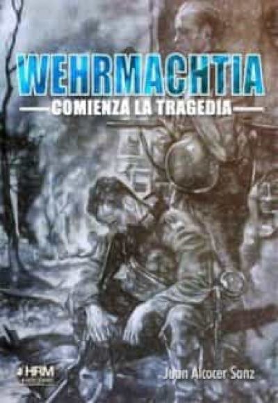 Portada de WEHRMACHTIA: COMIENZA LA TRAGEDIA