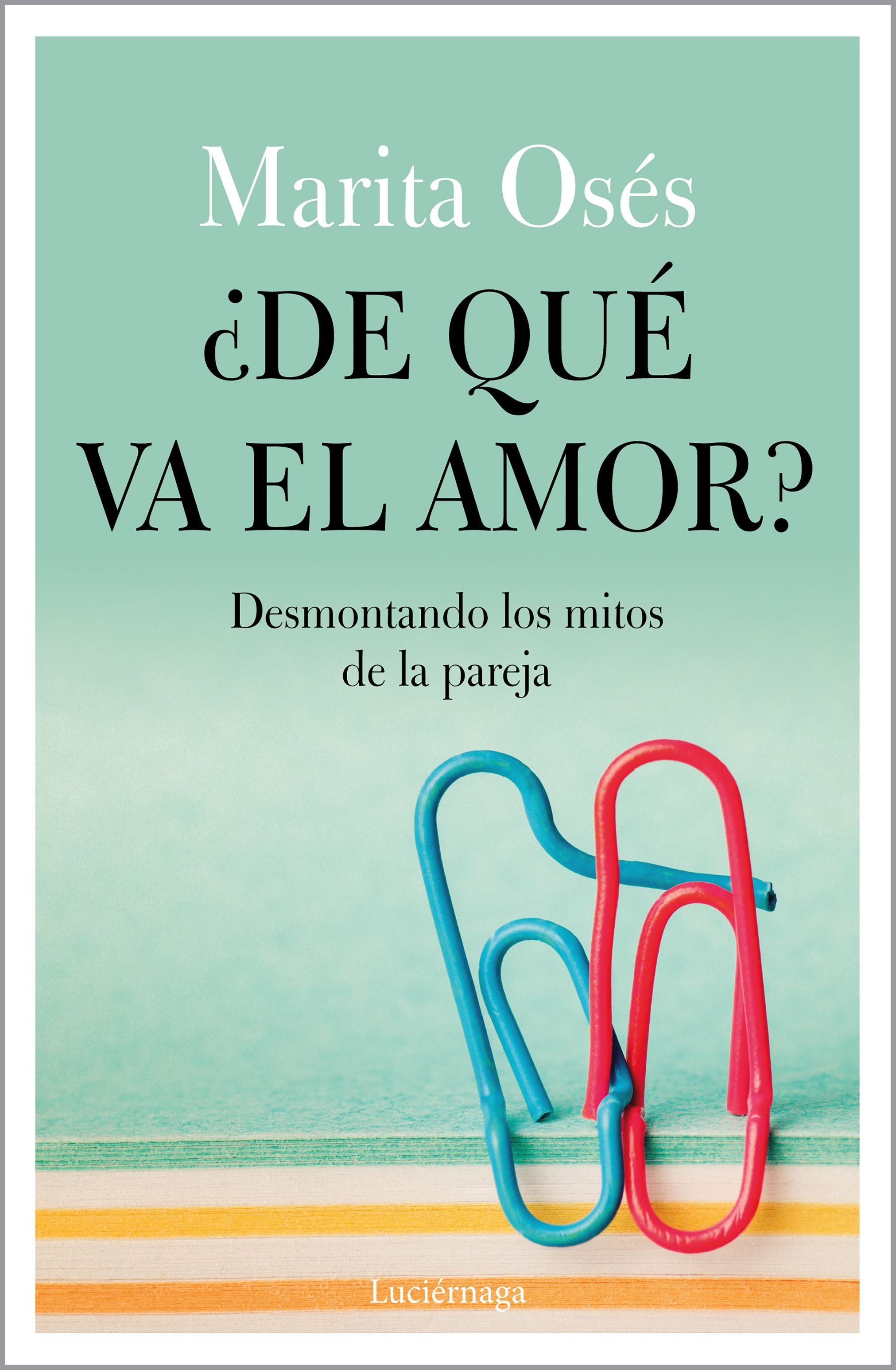 Portada del libro ¿DE QUÉ VA EL AMOR?