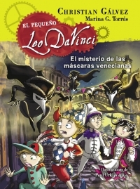 Portada de EL PEQUEÑO LEO DA VINCI 4. EL MISTERIO DE LAS MÁSCARAS VENECIANAS