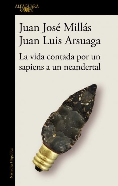 Portada de LA VIDA CONTADA POR UN SAPIENS A UN NEANDERTAL