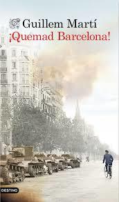 Portada del libro ¡QUEMAD BARCELONA!