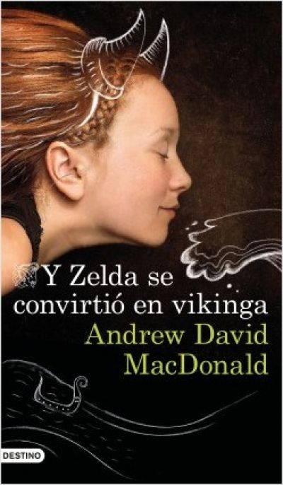 Portada del libro Y ZELDA SE CONVIRTIÓ EN VIKINGA