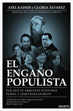 Portada del libro EL ENGAÑO POPULISTA. Por qué se arruinan nuestros países y cómo rescatarlos