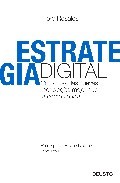 Portada de ESTRATEGIA DIGITAL: Cómo usar las nuevas tecnologías mejor que la campetencia