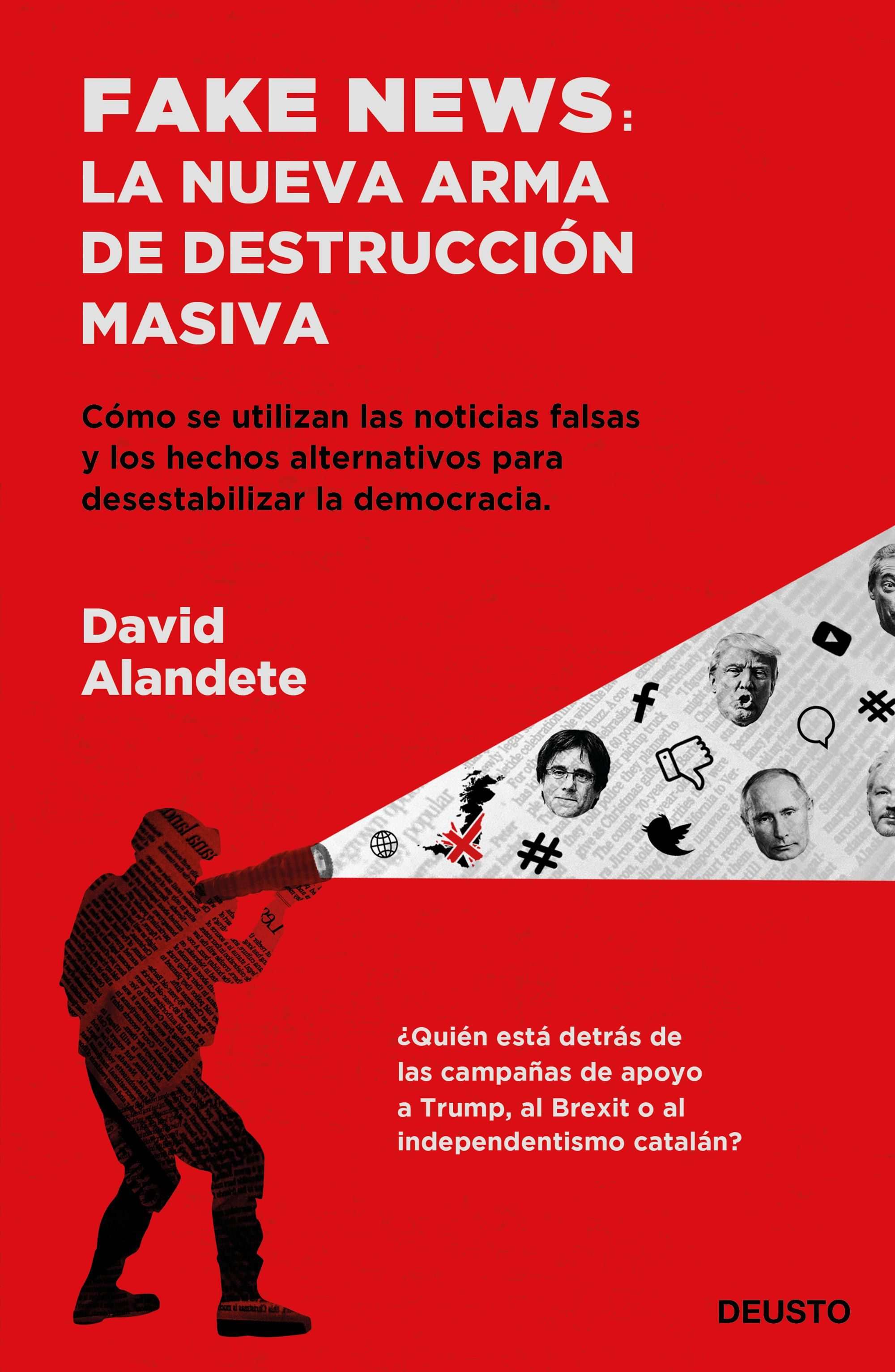 Portada de FAKE NEWS: la nueva arma de destrucción masiva