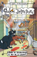 Portada del libro ¿QUIÉN HA RAPTADO AL REY DE LA COCINA? Gatos detectives