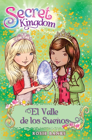 Portada del libro EL VALLE DE LOS SUEÑOS. Secret Kingdom