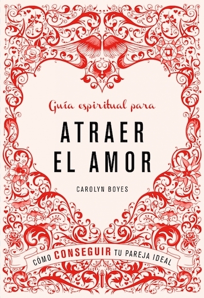 Portada de GUÍA ESPIRITUAL PARA ATRAER EL AMOR