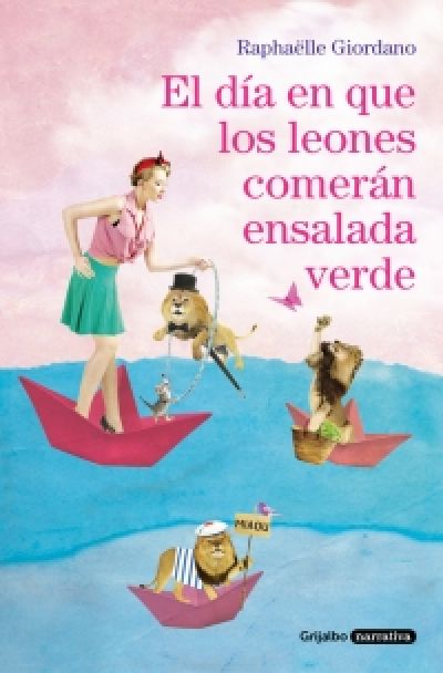 Portada del libro EL DÍA EN QUE LOS LEONES COMERÁN ENSALADA VERDE