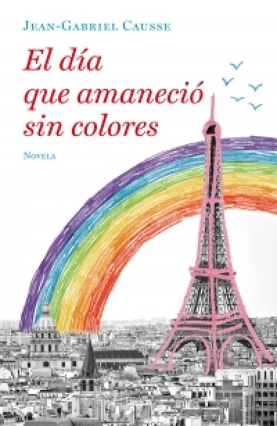 Portada de EL DÍA QUE AMANECIÓ SIN COLORES