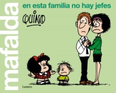 Portada del libro MAFALDA. En esta familia no hay jefes