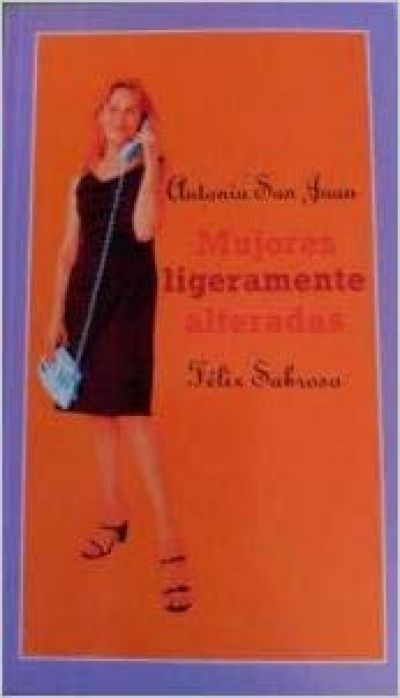 Portada del libro MUJERES LIGERAMENTE ALTERADAS