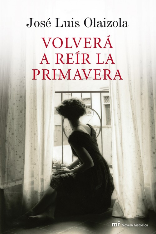 Portada del libro VOLVERÁ A REÍR LA PRIMAVERA