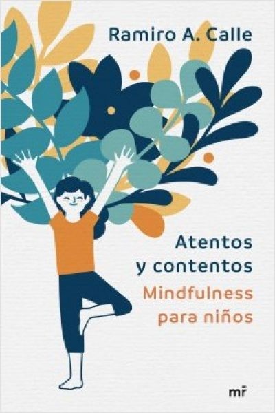 Portada del libro ATENTOS Y CONTENTOS. Mindfulness para niños