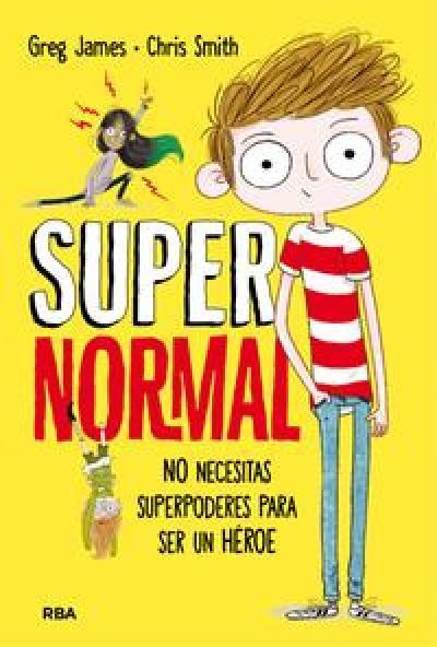 Portada de SUPERNORMAL. No necesitas superpoderes para ser un héroe