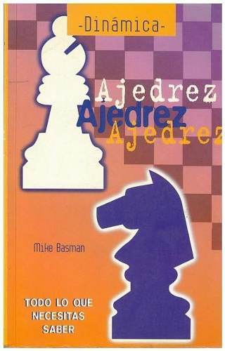 Portada del libro AJEDREZ: TODO LO QUE NECESITAS SABER