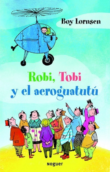Portada del libro ROBI, TOBI Y EL AEROGUATUTÚ