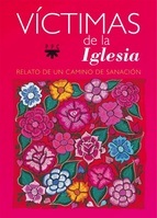 Portada del libro VÍCTIMAS DE LA IGLESIA. Relato de un camino de sanación