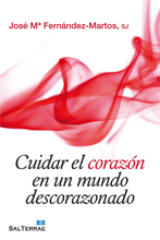 Portada de CUIDAR EL CORAZÓN EN UN MUNDO DESCORAZONADO