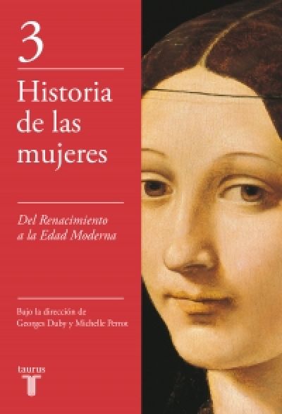 Portada del libro DEL RENACIMIENTO A LA EDAD MODERNA (Historia de las mujeres 3)